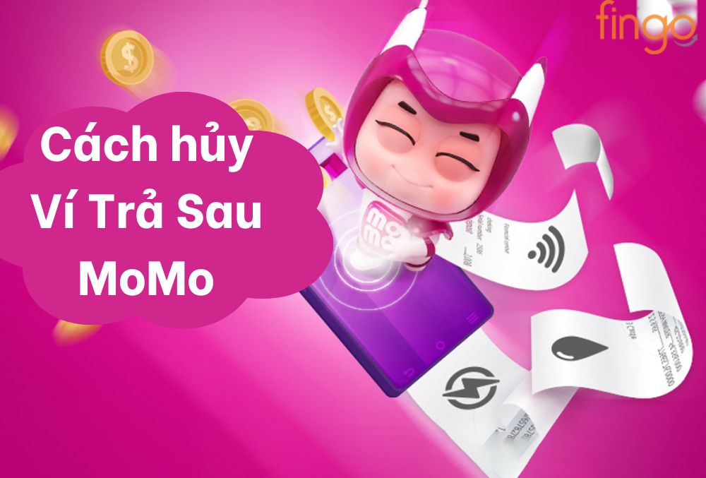 Cách hủy Ví Trả Sau MoMo