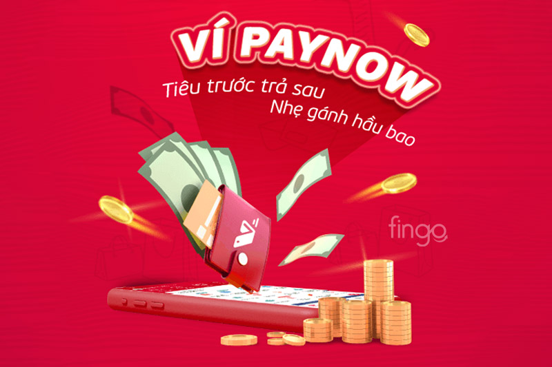 Ví trả sau Paynow cùng những lưu ý khi sử dụng