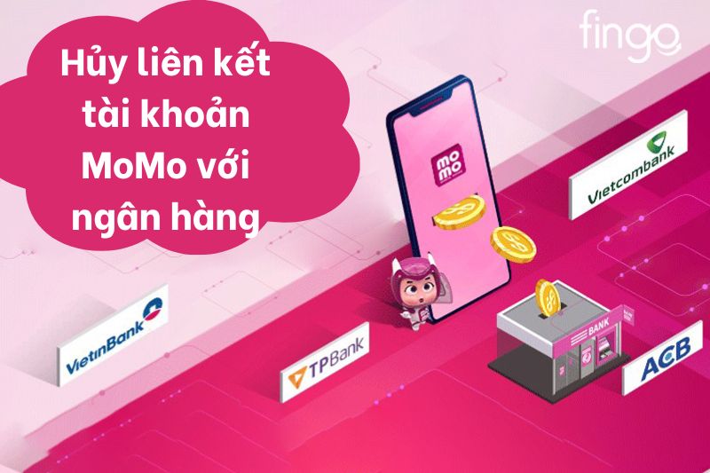 Hủy liên kết MoMo với ngân hàng