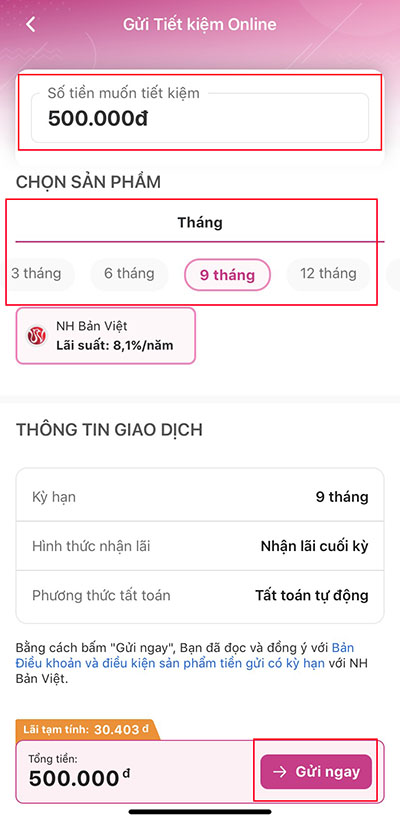 Nhập số tiền bạn muốn gửi và kỳ hạn gửi sau đó bấm Gửi ngay