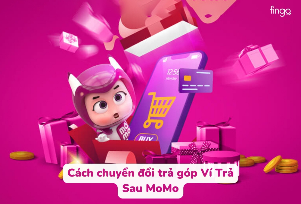 Cách chuyển đổi trả góp Ví Trả Sau MoMo