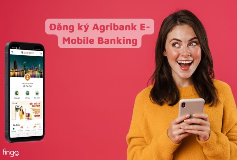 Cách đăng ký Agribank E Mobile Banking