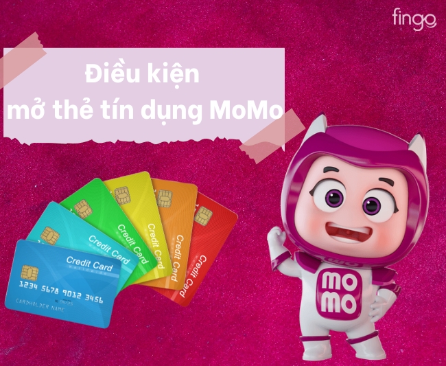 Điều kiện mở thẻ tín dụng MoMo