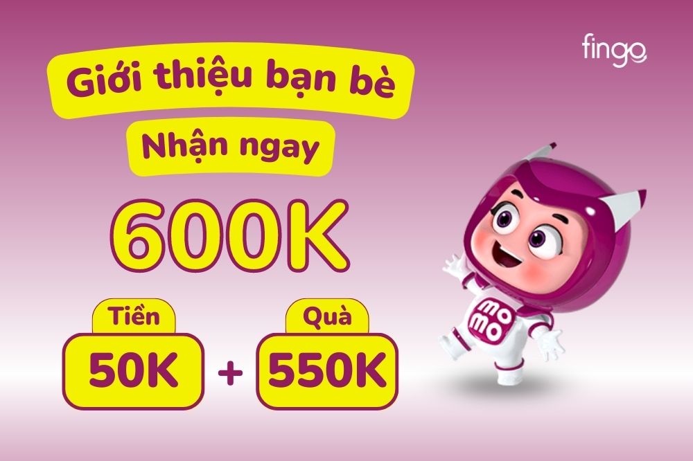 Hướng dẫn bạn giới thiệu MoMo cho bạn bè nhận ngay 600K
