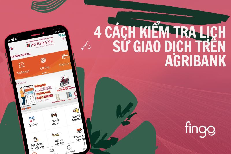 4 Cách kiểm tra lịch sử giao dịch Agribank nhanh nhất