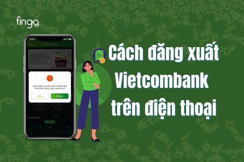 Cách đăng xuất Vietcombank để đăng nhập tài khoản khác