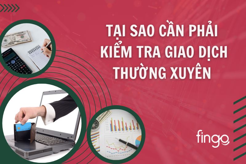 Tại sao cần phải kiểm tra lịch sử giao dịch agribank thường xuyên?