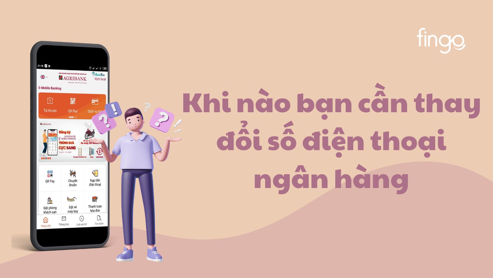 Khi nào thì bạn cần thay đổi số điện thoại Agribank