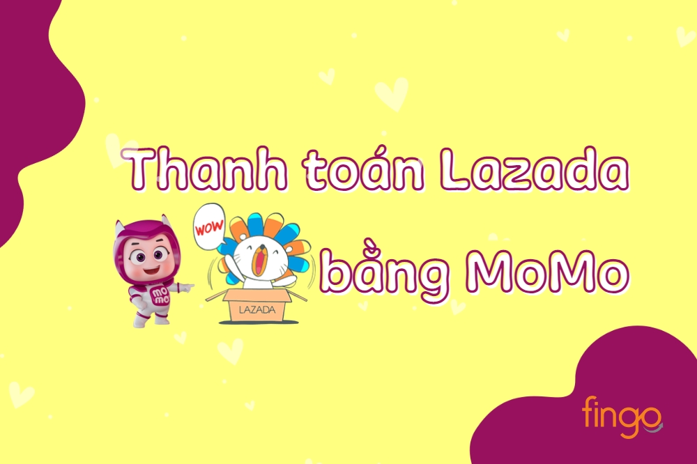 Hướng dẫn cách thanh toán Lazada bằng MoMo