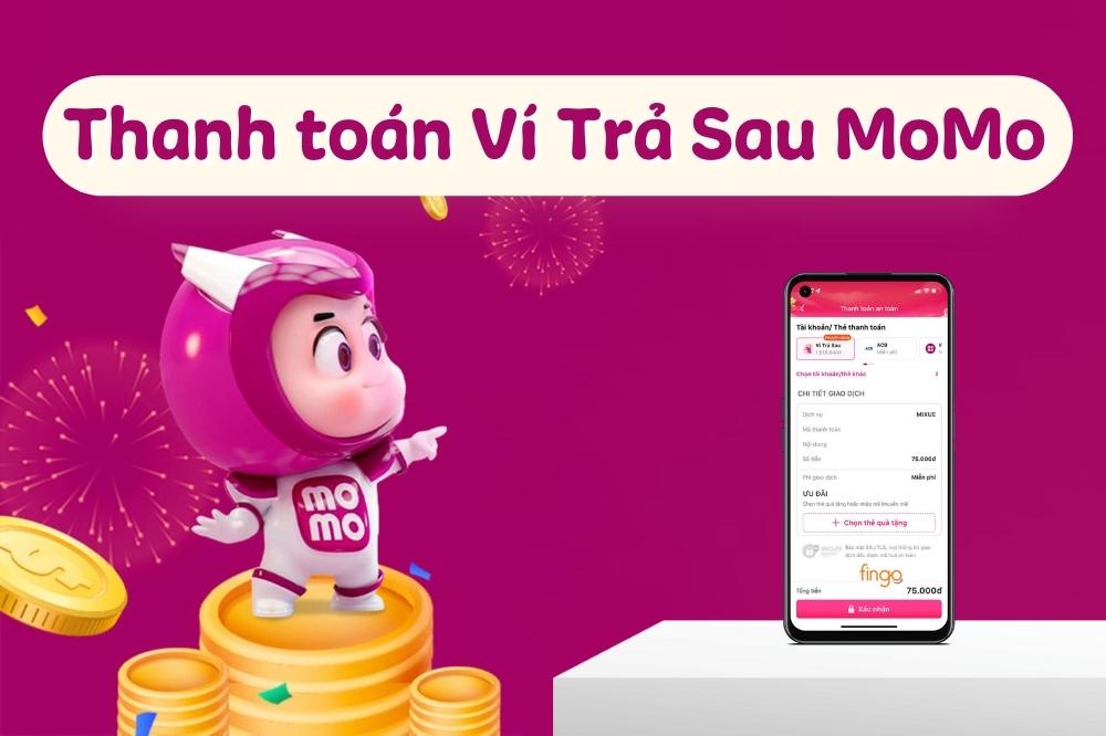 Hướng dẫn cách thanh toán Ví Trả Sau MoMo