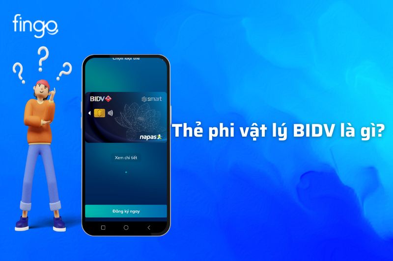 Thẻ phi vật lý BIDV là gì?