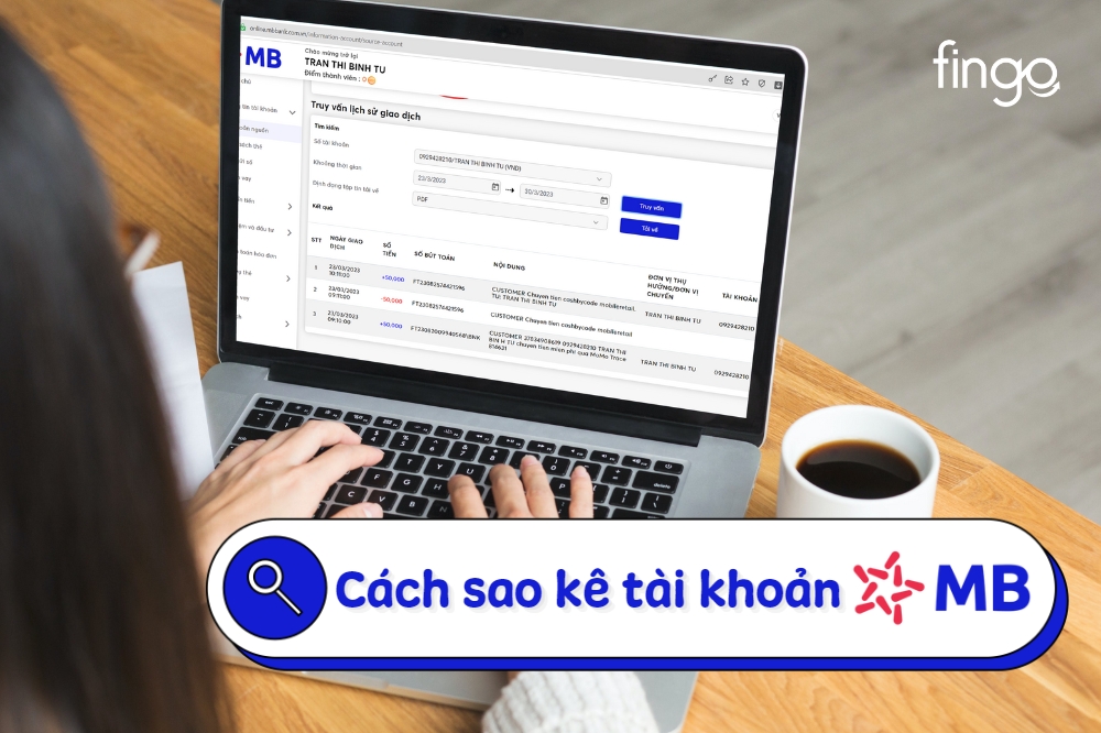 Hướng dẫn 5 cách sao kê tài khoản MB Bank nhanh chóng