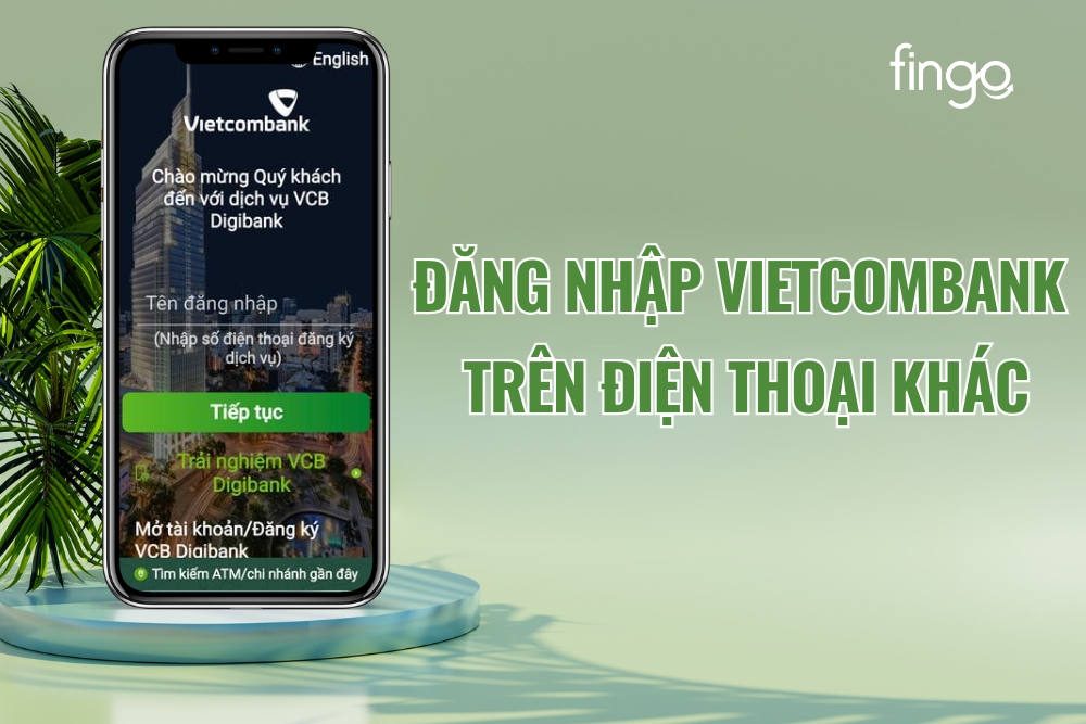 Cách đăng nhập Vietcombank trên điện thoại khác đơn giản
