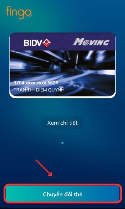 Tại giao diện, chọn "Chuyển đổi thẻ". 