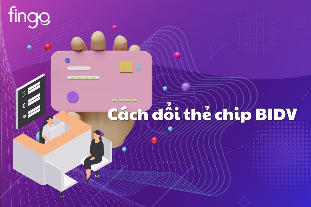 2 cách chuyển đổi thẻ từ sang thẻ chip BIDV online trên điện thoại
