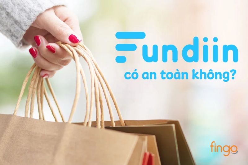 Fundiin là gì? Có an toàn không?