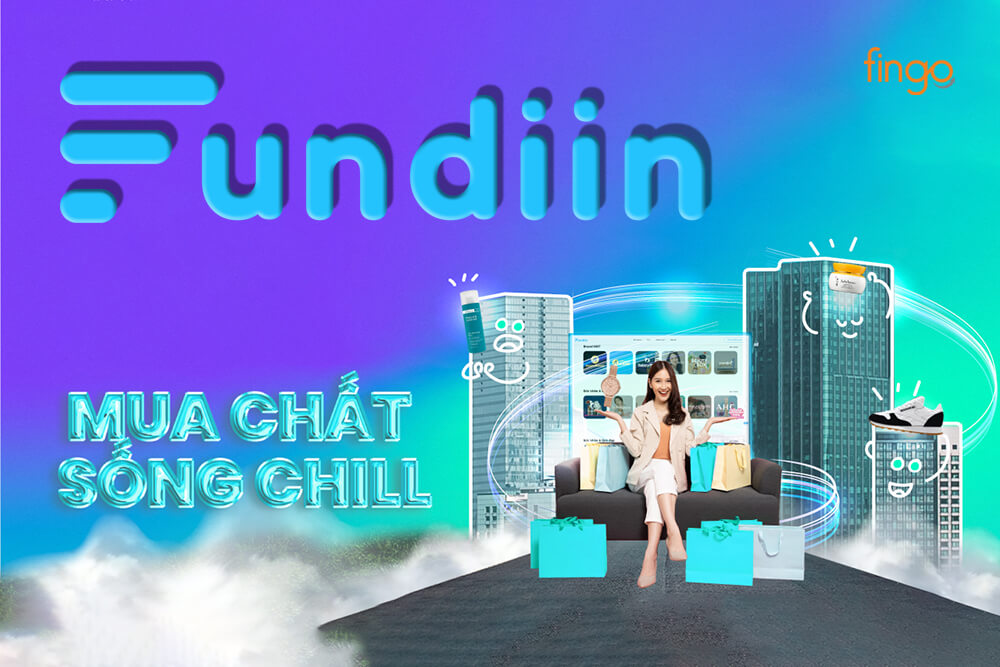 Fundiin mua chất sống chill