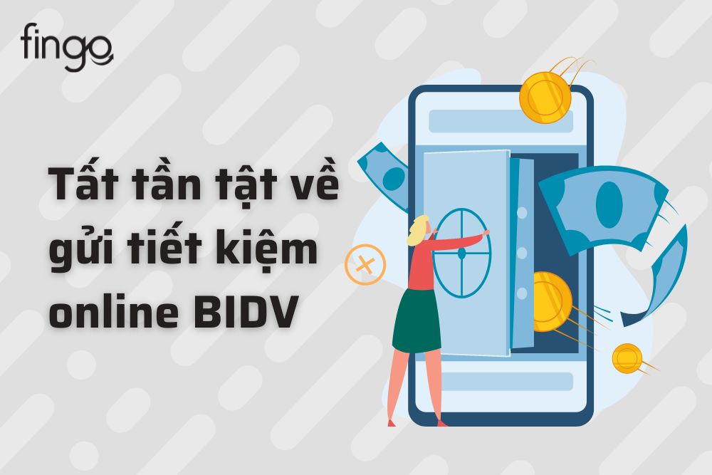 Gửi tiết kiệm online BIDV lãi suất bao nhiêu? Cách gửi
