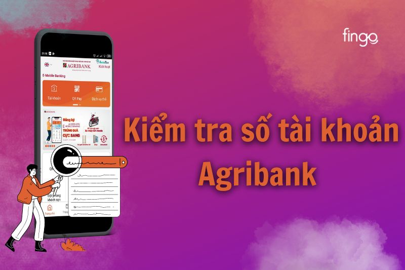 6 Cách kiểm tra số tài khoản Agribank nhanh chóng nhất