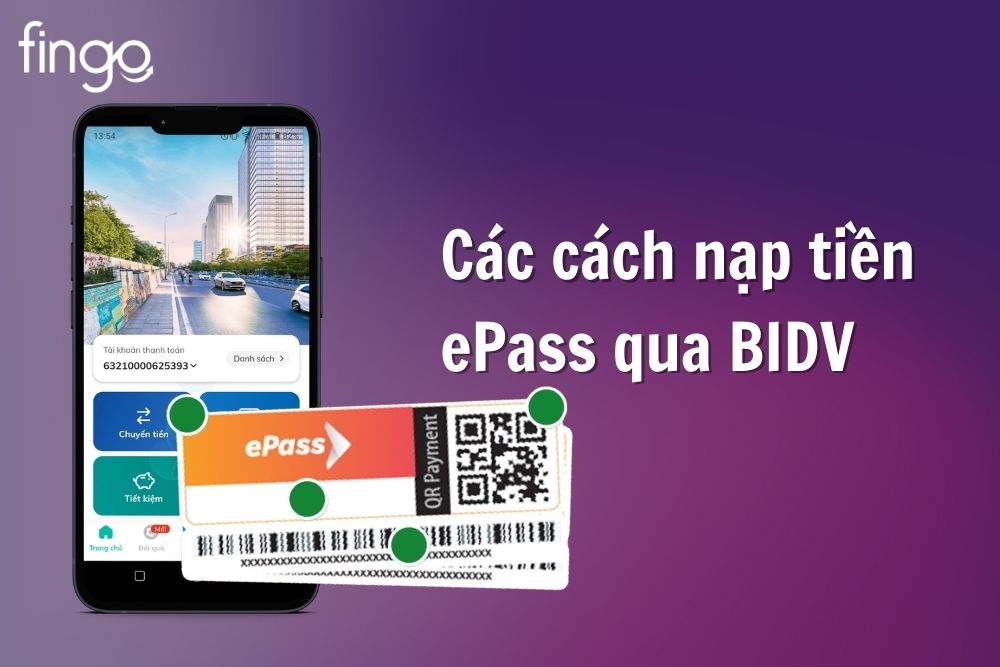 Các cách nạp tiền ePass qua BIDV đơn giản, tiện lợi