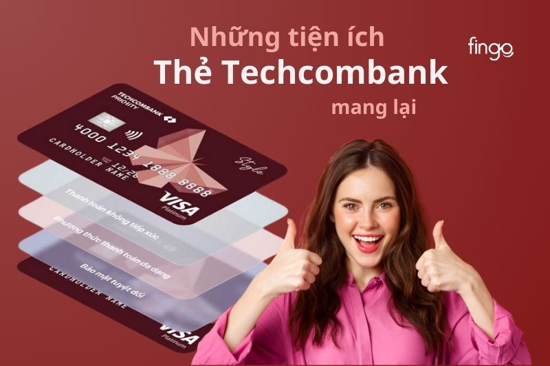 Có nên làm thẻ Techcombank?