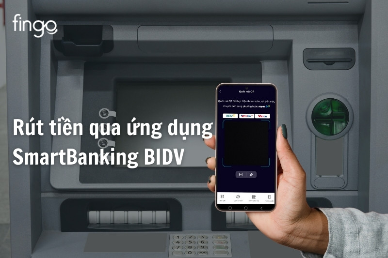 Rút tiền qua ứng dụng SmartBanking BIDV