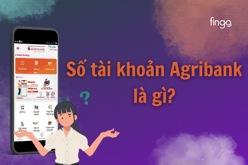 Số tài khoản ngân hàng Agribank là gì?