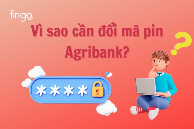 Đổi mã pin Agribank có những lợi ích gì?