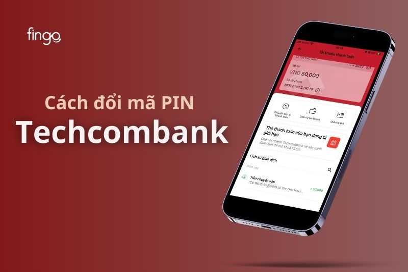 Cách đổi mã PIN Techcombank