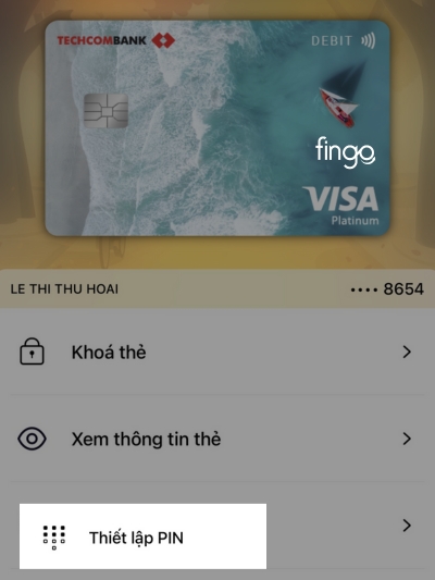Nhấn chọn thiết lập mã PIN, đổi mã PIN để kích hoạt thẻ tín dụng Techcombank