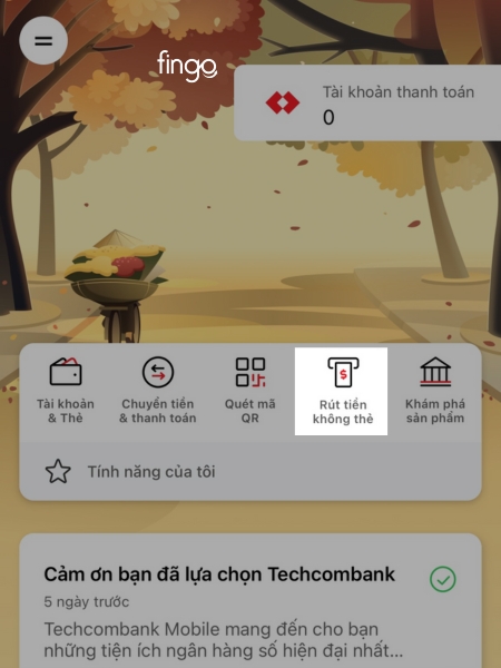 Chọn mục rút tiền không cần thẻ tại màn hình chính của ứng dụng
