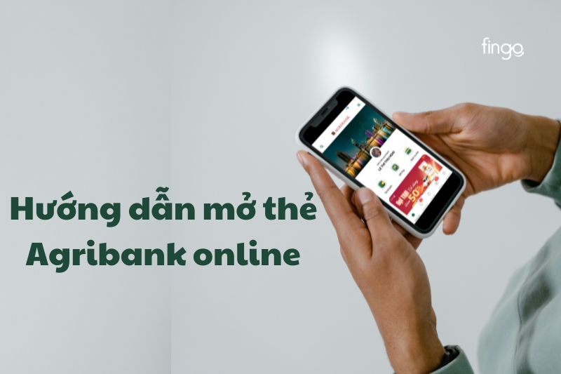Hướng dẫn mở thẻ Agribank online