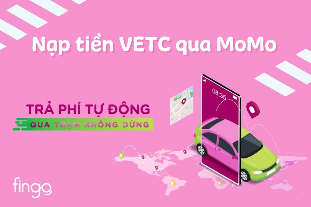 Hướng dẫn nạp tiền VETC qua MoMo