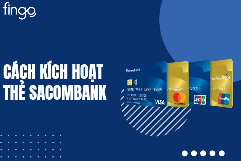 Cách kích hoạt thẻ Sacombank