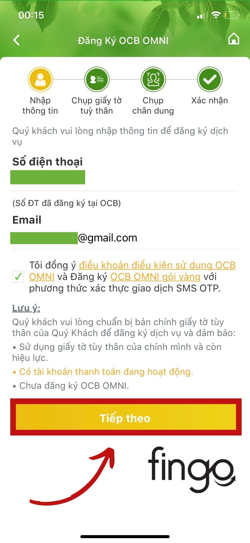 Bước 3: Điền số điện thoại, email đã đăng ký tài khoản và sau đó bấm "Tiếp tục"