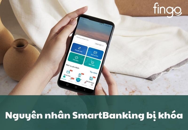 Nguyên nhân BIDV Smart Banking bị khóa