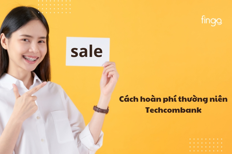 Cách hoàn phí thường niên Techcombank