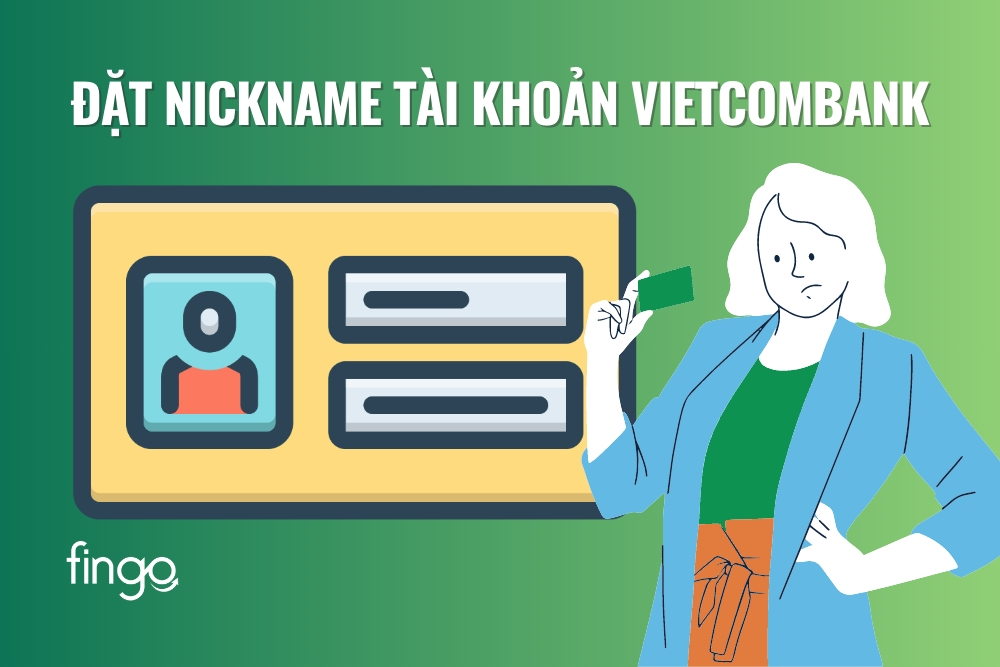 Cách đặt nickname tài khoản Vietcombank miễn phí