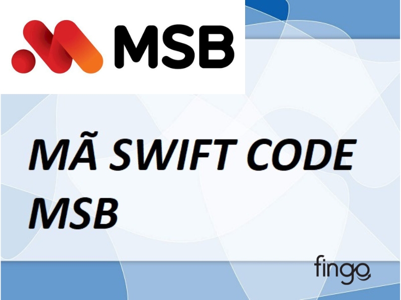 Dùng mã Swift code MSB để làm gì?