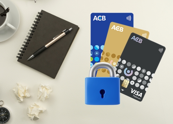 Khi nào nên khóa thẻ ACB