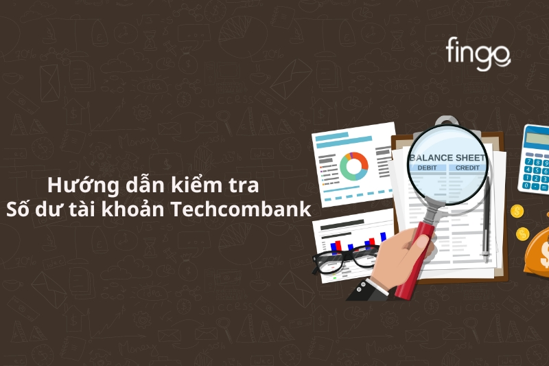 Cách kiểm tra số dư tài khoản Techcombank trên điện thoại