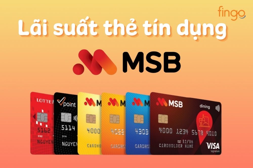 Lãi suất thẻ tín dụng MSB là gì? Cách tính