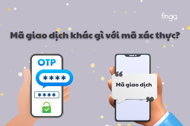 Cách phân biệt mã giao dịch Agribank và mã xác thực