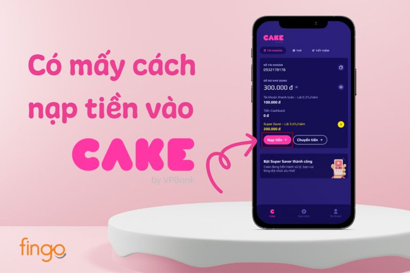 Có mấy cách nạp tiền vào Cake?