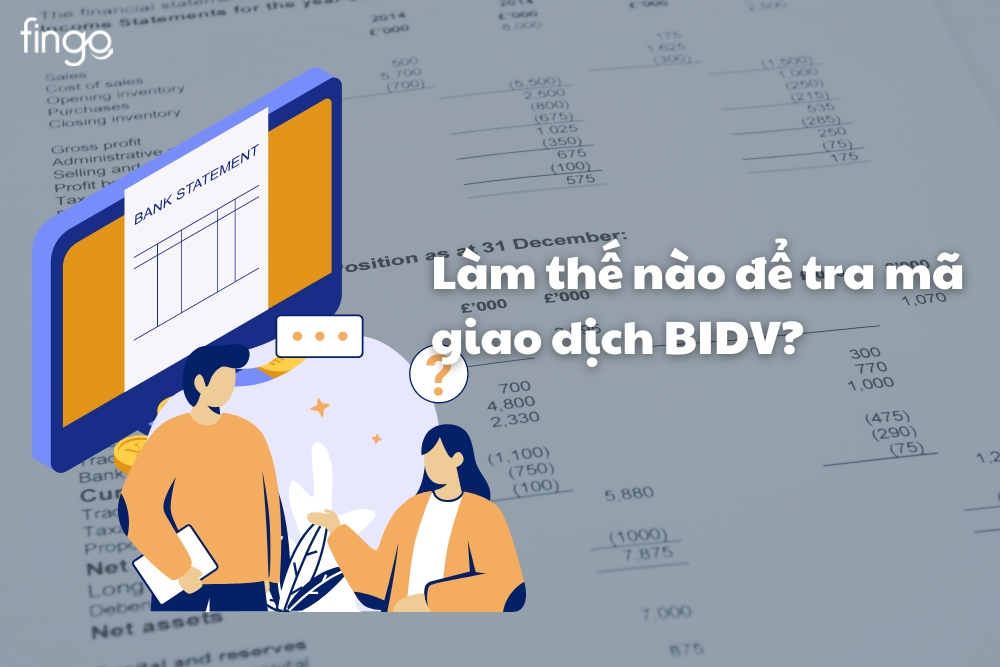Hướng dẫn cách tra cứu mã giao dịch BIDV chi tiết