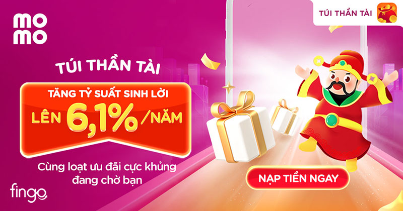Gửi tiết kiệm Túi Thần Tài MoMo với lãi suất cực hấp dẫn