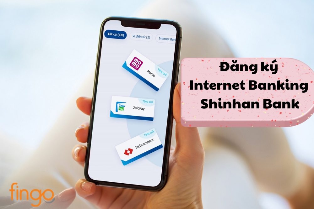 Hướng dẫn cách đăng ký Internet Banking Shinhan Bank online