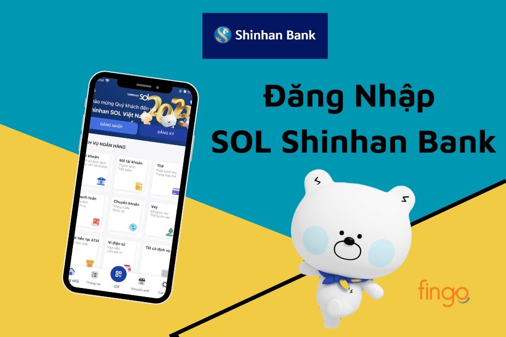 Ứng dụng SOL Shinhan Bank là gì? Cách sử dụng