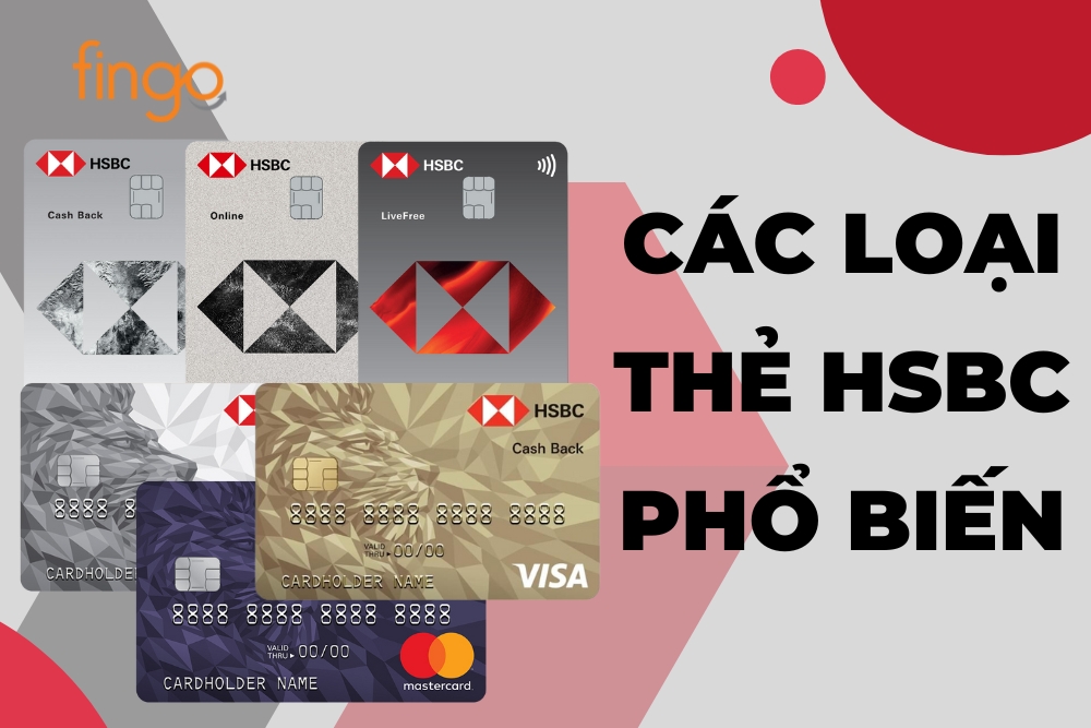 Các loại thẻ HSBC phổ biến