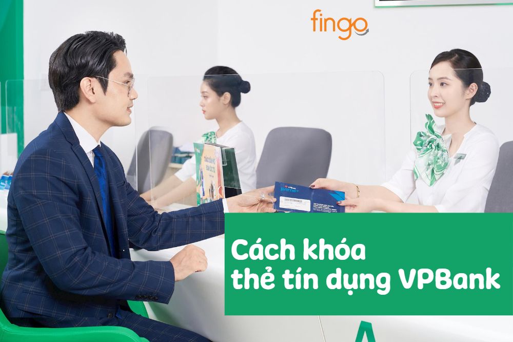 Hướng dẫn cách khóa thẻ tín dụng VPBank nhanh chóng